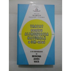 TRATAT PENTRU ALIMENTATIA NATURALA A OMULUI - Marian Paraschiv Claudius